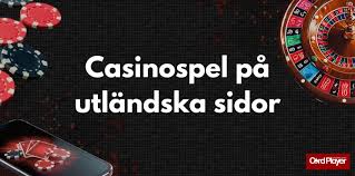 Utländska casino Utforska spelvärlden bortom gränserna