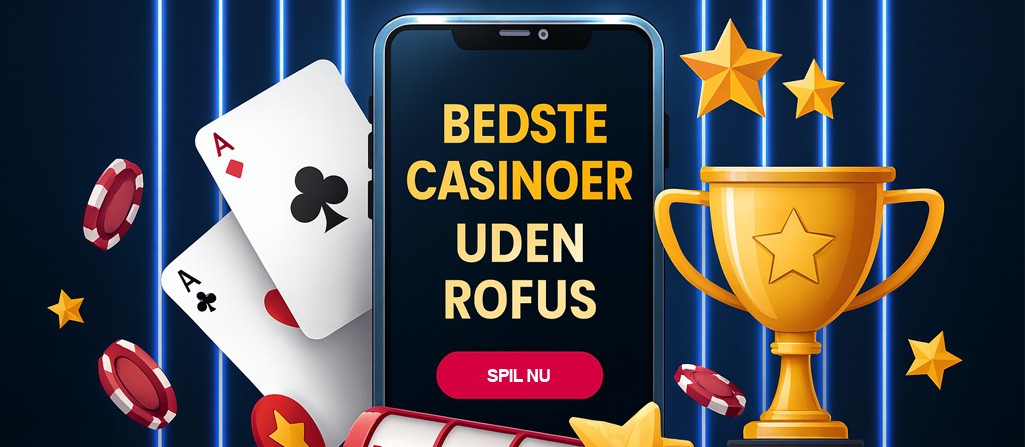 Casino Uden ROFUS Spil Uden Begrænsninger 1686025971