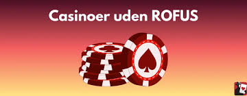 Danske Online Casino uden ROFUS En Guide til Spiloplevelsen